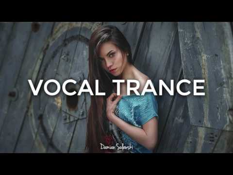 ♫ Amazing Emotional Vocal Trance Mix 2017 ♫ | 40