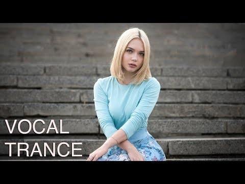🎧🔥 AMAZING VOCAL TRANCE MIX l APRIL 2018 l Episode #01