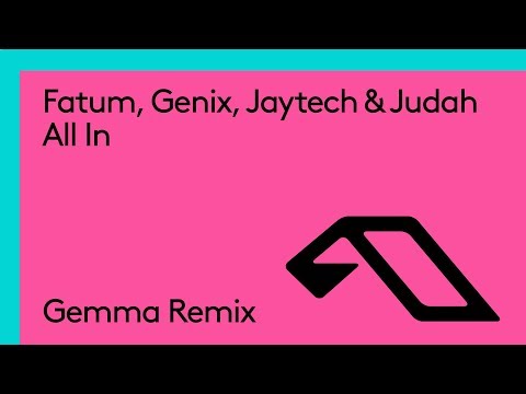 Fatum, Genix, Jaytech & Judah – All In (Gemma Remix)