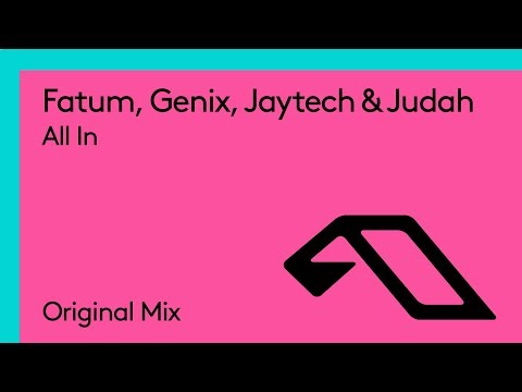 Fatum, Genix, Jaytech & Judah – All In
