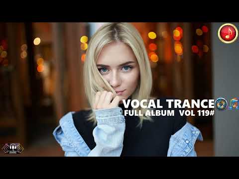 FEMALE VOCAL TRANCE – FULL ALBUM – VOL 119#