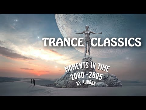 Female Vocal Trance | Moments In Time [2000 – 2005]
