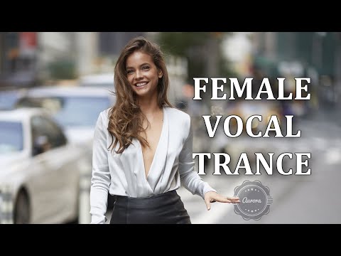 Female Vocal Trance | The voices Of Angels #37