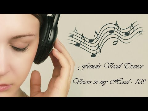 Female Vocal Trance – Voices in my Head – 108