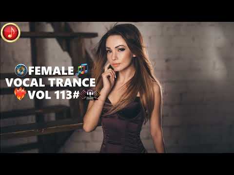 Female Vocal Trance – Vol 113#