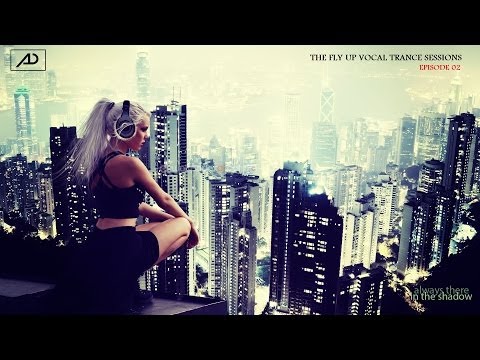 Fly Up Vocal Trance Sessions – Episode 02 (DeePfReeZ Ft Andrew Mile)