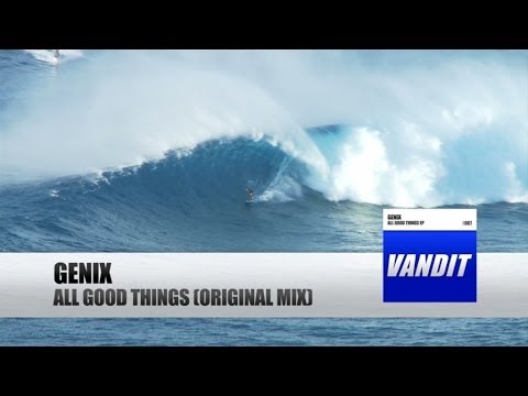 Genix – All Good Things (Official Video)