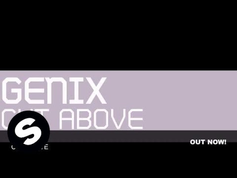 Genix – Cut Above (Original Mix)