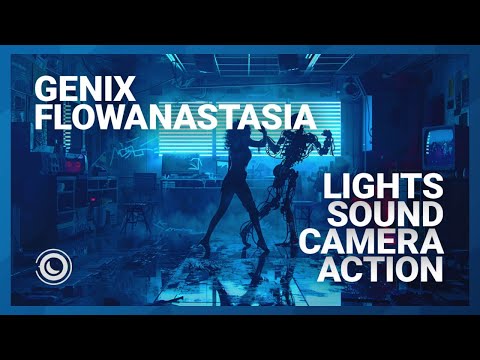 Genix & flowanastasia – Lights, Sound, Camera, Action (Extended Mix)