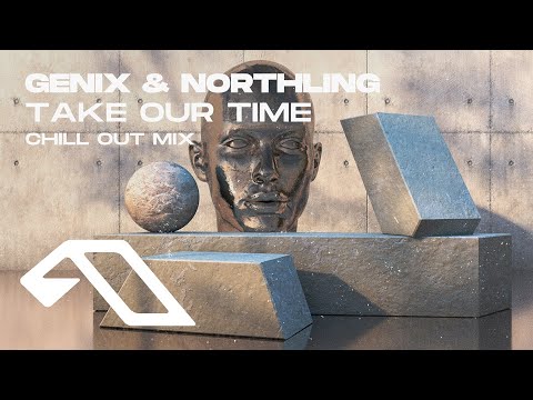 Genix & Northling – Take Our Time (Chill Out Mix) [@GenixOfficial]