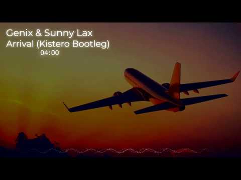 Genix & Sunny Lax – Arrival (Kistero Bootleg)