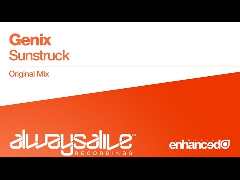 Genix – Sunstruck (Original Mix) [OUT NOW]