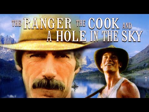 The Ranger, The Cook and a Hole in the Sky | FULL MOVIE | Sam Elliot, Jerry O’Connell