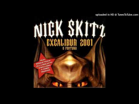 Nick Skitz – Excalibur 2001 (Balloon Remix)