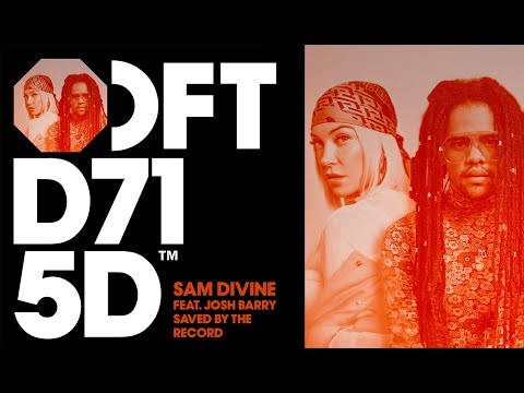 Sam Divine feat. Josh Barry – Saved By The Record (Extended Mix)
