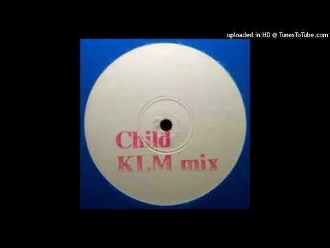 Baby Blue – Child (KLM Mix)