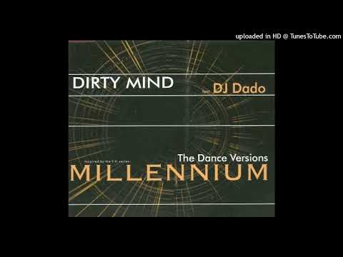 Dirty Mind feat. DJ Dado – Millennium (Short Cut Mix)
