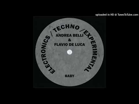 Andrea Belli & Flavio De Luca – Baby (B&D Night Mix)