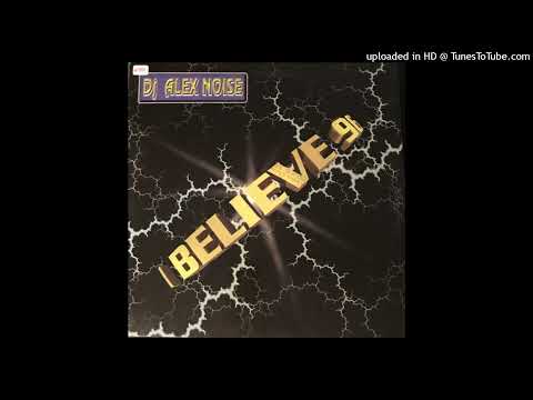 DJ Alex Noise – I Believe ’96 (Short Cut)