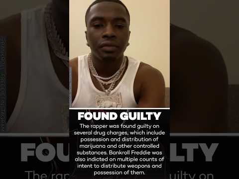 Bankroll Freddie Found Guilty On Drug & Weapons Charges!