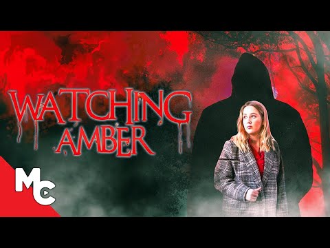 Watching Amber | Full Movie | Drama Thriller