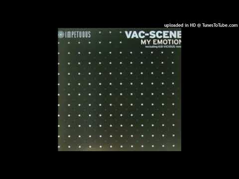 Vac-Scene – My Emotion (Kid Vicious Mix)