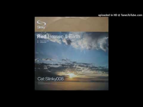 Red – Heaven & Earth (Original Mix)