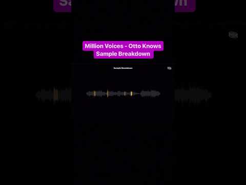 Sample breakdown of Million Voices by Otto Knows credit: tracklib