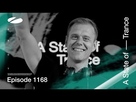 A State of Trance Episode 1168 (@astateoftrance)