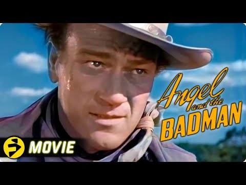 ANGEL AND THE BADMAN | John Wayne | Classic Western | Free Movie