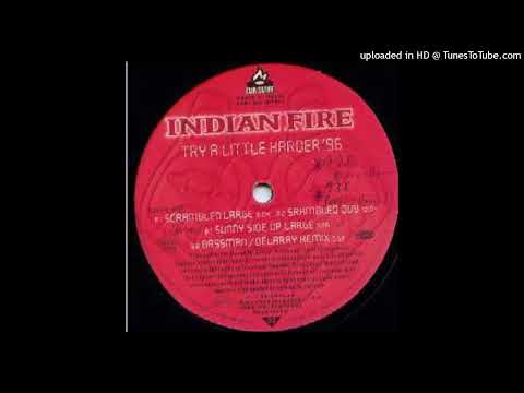 Indian Fire – Try A Little Harder ’96 (Sunny Side Up Large)