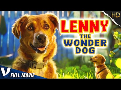 LENNY THE WONDER DOG | EXCLUSIVE HD FAMILY MOVIE | FULL COMEDY FILM IN ENGLISH | V MOVIES