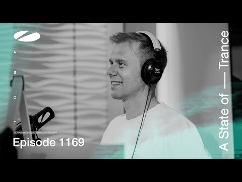 A State of Trance Episode 1169 (@astateoftrance)