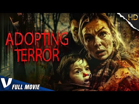 ADOPTING TERROR | HD THRILLER MOVIE | FULL FREE SUSPENSE FILM IN ENGLISH | V MOVIES