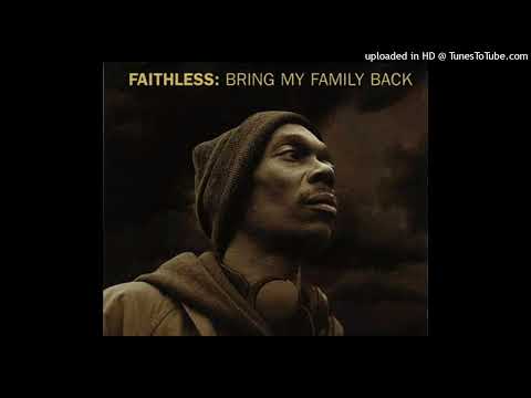 Faithless – Bring My Family Back (Paul Van Dyk Remix)