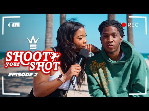 WSHH Presents “Shoot Your Shot” (Episode 2)