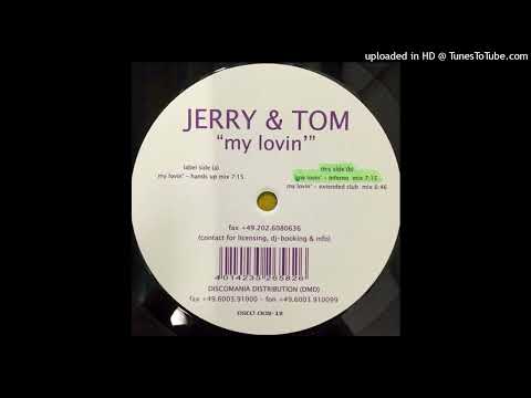 Jerry & Tom – My Lovin (Inferno Mix)