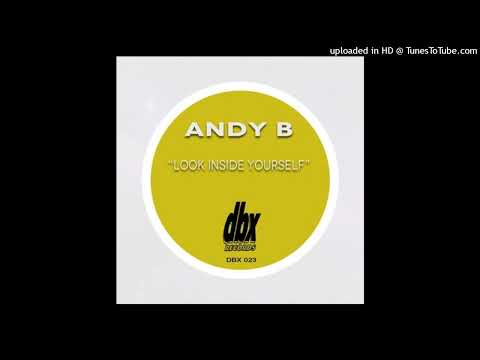Andy B. – Look Inside Yourself (In Progression)