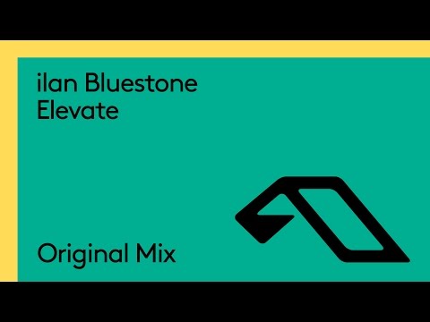 ilan Bluestone – Elevate