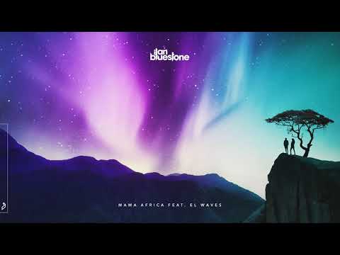 ilan Bluestone feat. EL Waves – Mama Africa (Extended Mix)