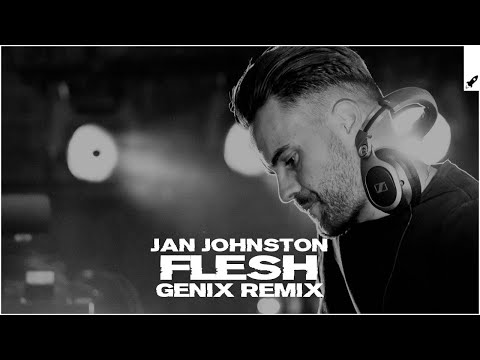 Jan Johnston – Flesh (Genix Remix)