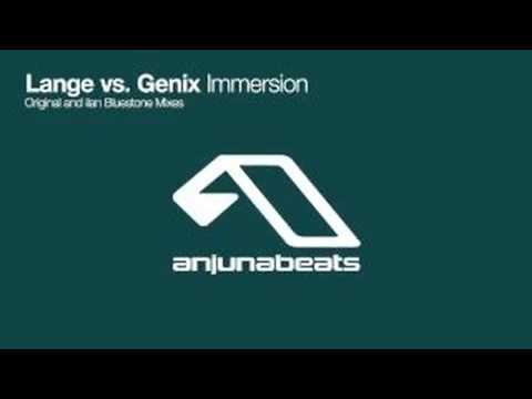 Lange & Genix – Immersion (Ilan Bluestone Remix)