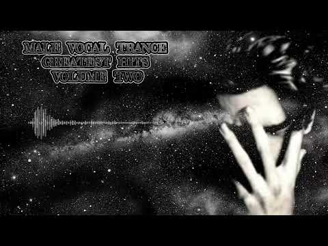 MALE VOCAL TRANCE GREATEST HITS VOLUME TWO