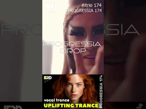 PROGRESSIA Drop 174 #shorts #music #vocaltrance #upliftingtrance #progressivetrance