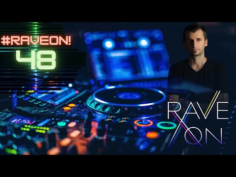 #RaveOn! 48 ~ Above & Beyond – Cosmic Gate – Jordan Suckley – Genix – Scorz – Marsh and many more.