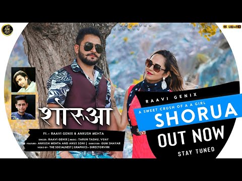 Shorua | Raavii Genix | Ft. Ankush Mehta | Tashu Records | THESOCIALNEST | Tarun Tashu & Vijay