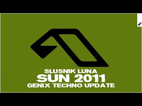 Slusnik Luna – Sun 2011 (Genix Extended Techno Update)