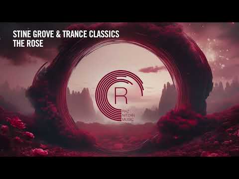 Stine Grove & Trance Classics – The Rose [RNM] Extended