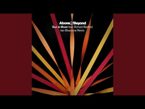 Sun & Moon (ilan Bluestone Extended Mix)