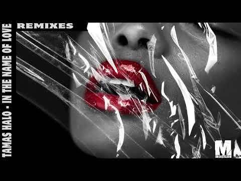 Tamas Halo – In The Name of Love (McDubtrix Remix)